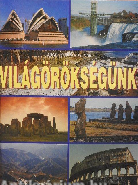 Világörökségünk