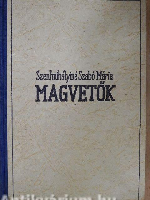 Magvetők I-II.