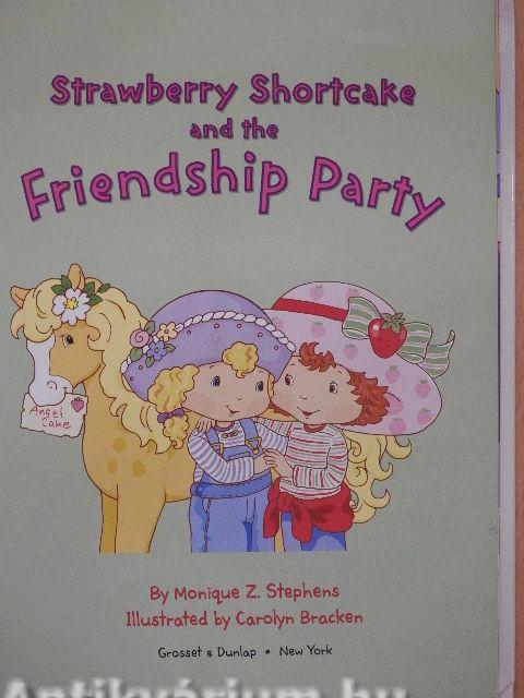 Strawberry Shortcake and the Friendship Party