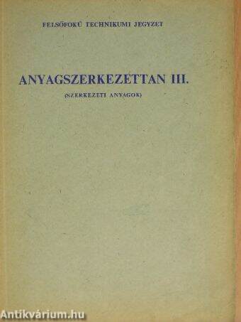 Anyagszerkezettan III.