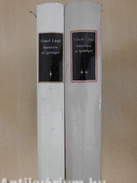 Szerettem az igazságot I-II.