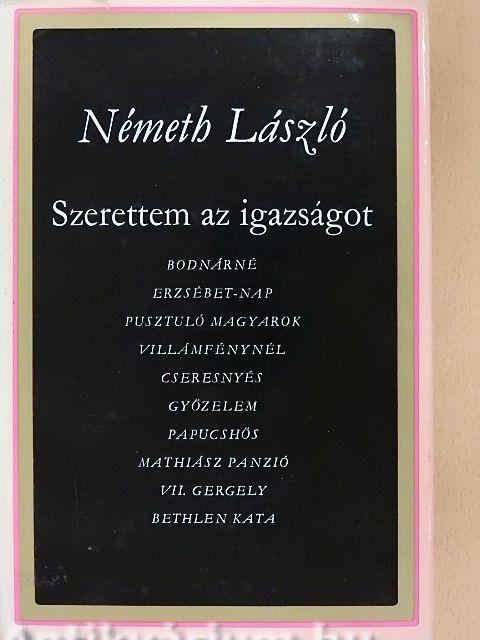 Szerettem az igazságot I-II.