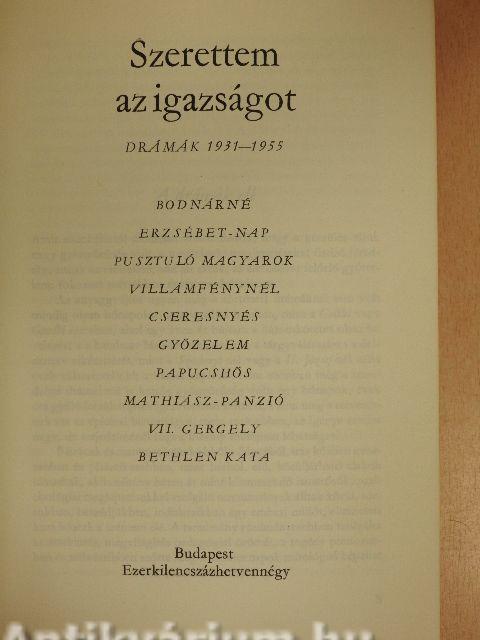 Szerettem az igazságot I-II.