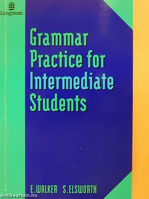 Grammar Practice for Intermediate Students