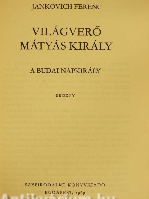 Világverő Mátyás király 1-3.