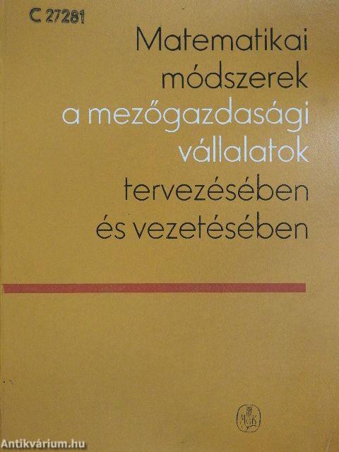 Matematikai módszerek a mezőgazdasági vállalatok tervezésében és vezetésében