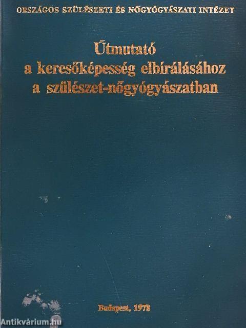 Útmutató a keresőképesség elbírálásához a szülészet-nőgyógyászatban