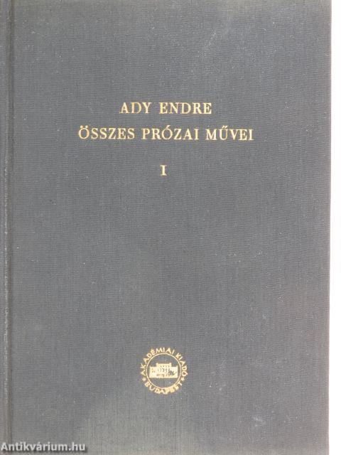 Ady Endre összes prózai művei I. (töredék)