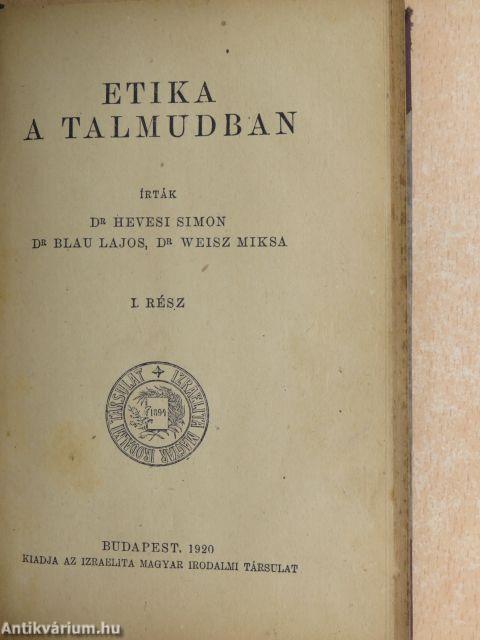 A Talmud magyarul/Etika a Talmudban I.