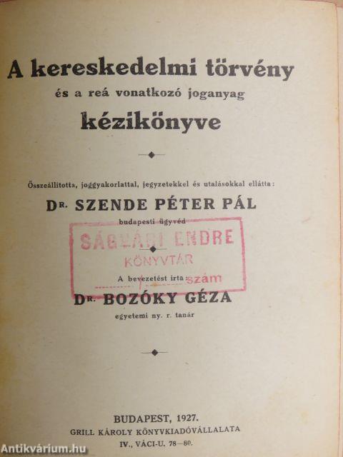 A kereskedelmi törvény és a reá vonatkozó joganyag kézikönyve