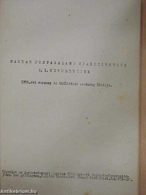 Magyar Postagalamb Szakszövetség B. I. kerületének 1958. évi verseny és kiállitási eredmény listája