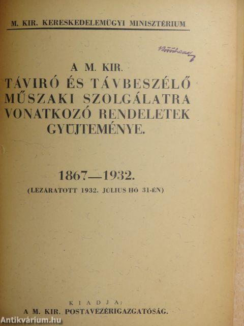 A m. kir. táviró és távbeszélő műszaki szolgálatra vonatkozó rendeletek gyüjteménye