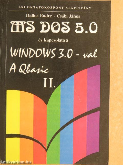 MS DOS 5.0 és kapcsolata a Windows 3.0-val/A Qbasic II. (töredék)