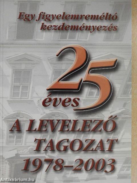 25 éves a levelező tagozat 1978-2003