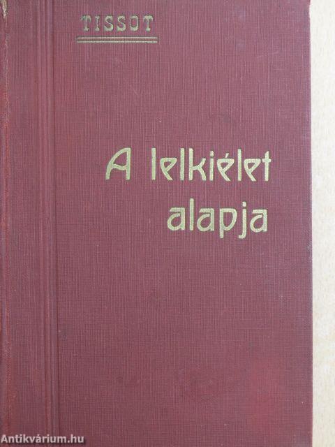 A lelkiélet alapja