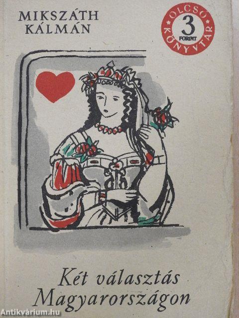 Két választás Magyarországon I-II.