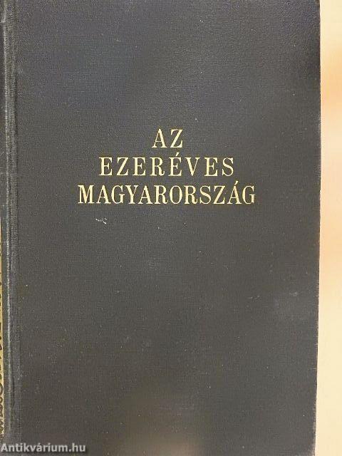 Az ezeréves Magyarország