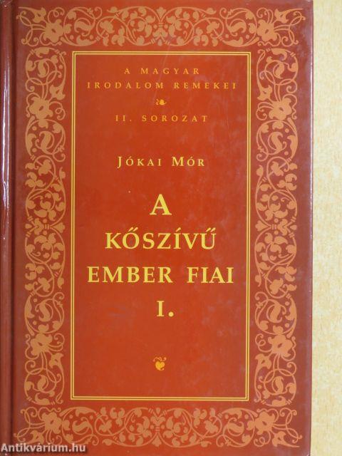 A kőszívű ember fiai I-II.