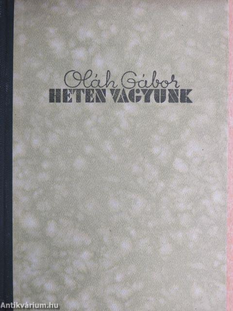 Heten vagyunk