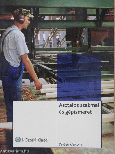 Asztalos szakmai és gépismeret