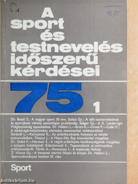 A sport és testnevelés időszerű kérdései 1975/1.