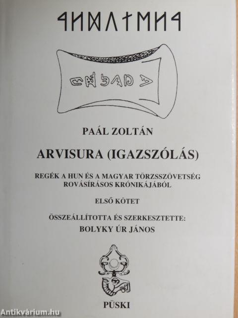 Arvisura - Igazszólás I-II.