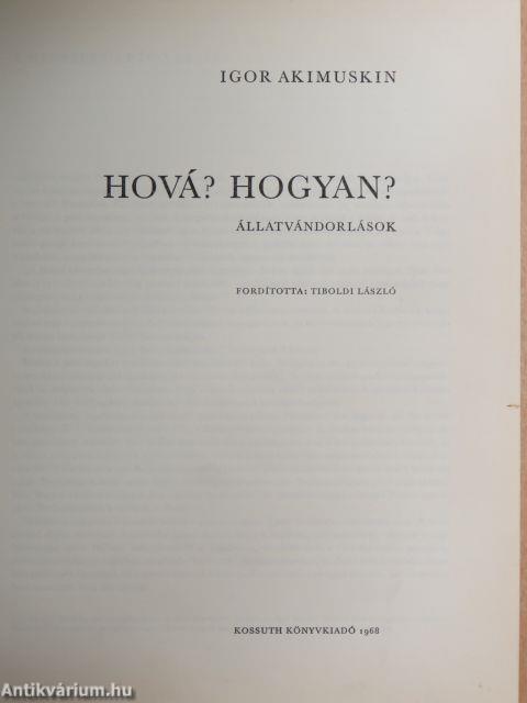 Hová? Hogyan?