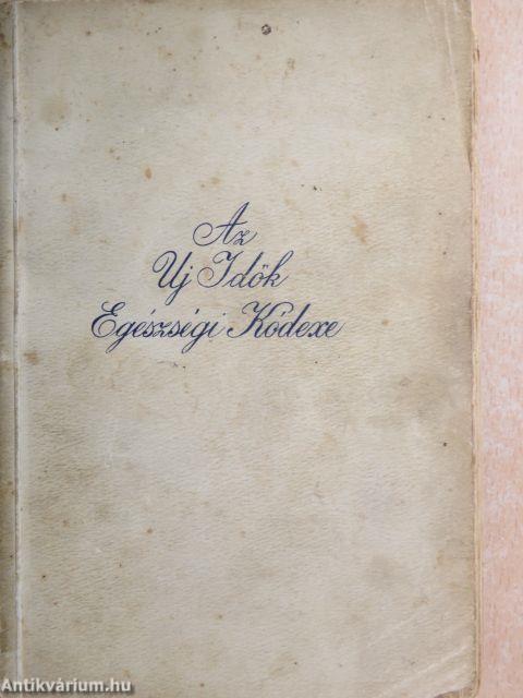 Az Uj Idők Egészségi Kódexe