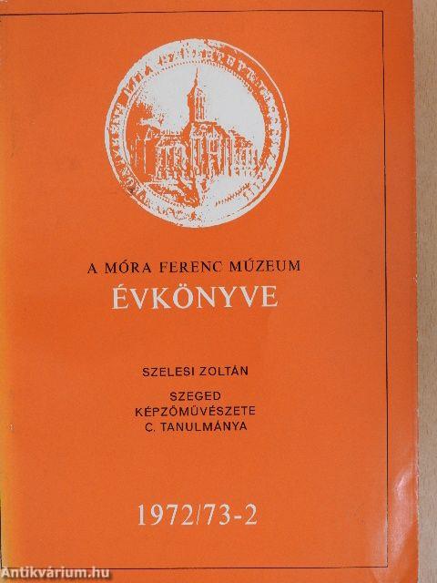 A Móra Ferenc Múzeum Évkönyve 1972/73-2