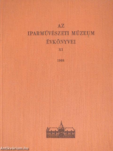 Az Iparművészeti Múzeum évkönyvei XI.