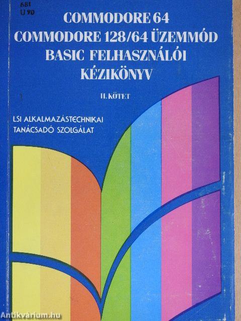 Commodore 64, Commodore 128/64 üzemmód BASIC felhasználói kézikönyv II. (töredék)