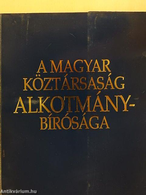 A magyar köztársaság alkotmánybírósága