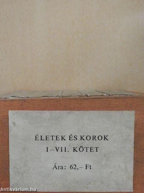 Életek és korok I-VII.