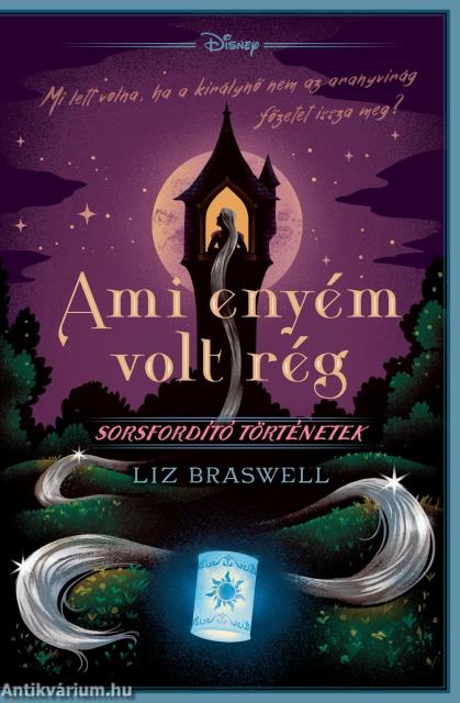 Disney - Sorsfordító történetek - Ami enyém volt rég