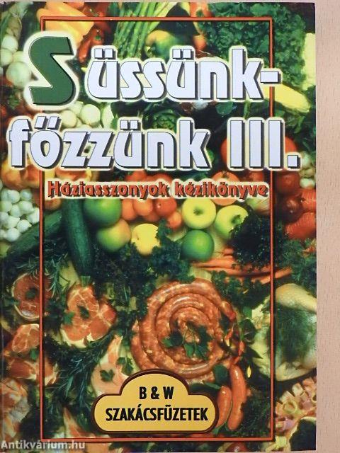 Süssünk-főzzünk III.