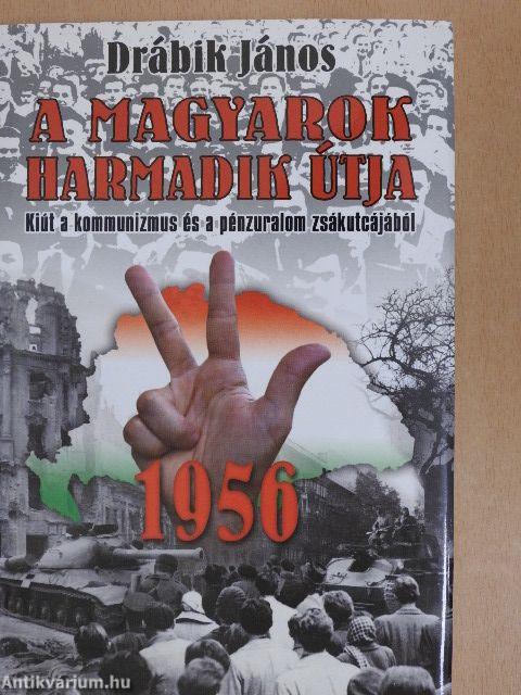 A magyarok harmadik útja - 1956