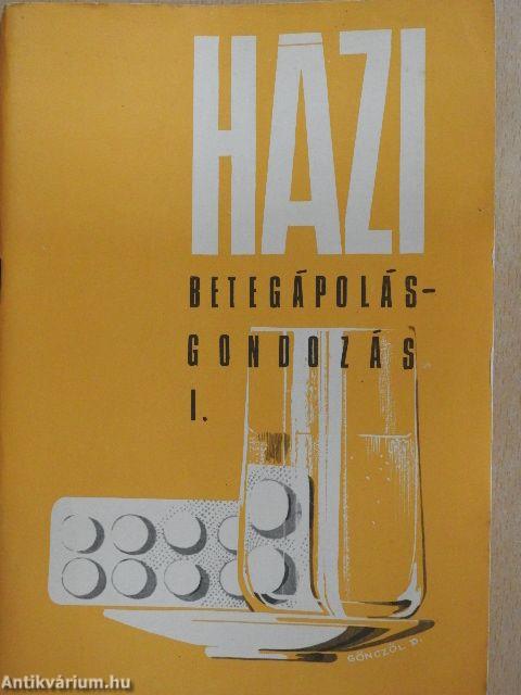 Házi betegápolás-gondozás I-II.