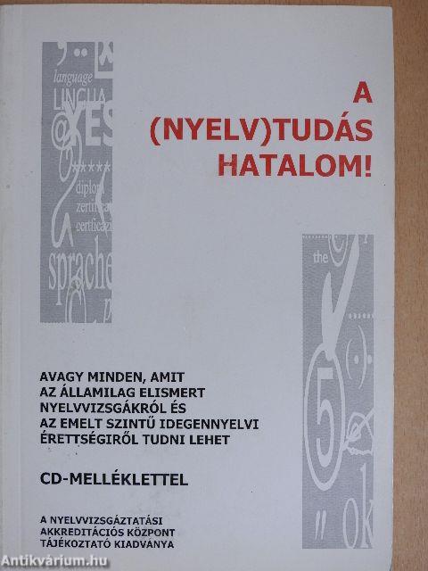 A (nyelv)tudás hatalom! - CD-vel