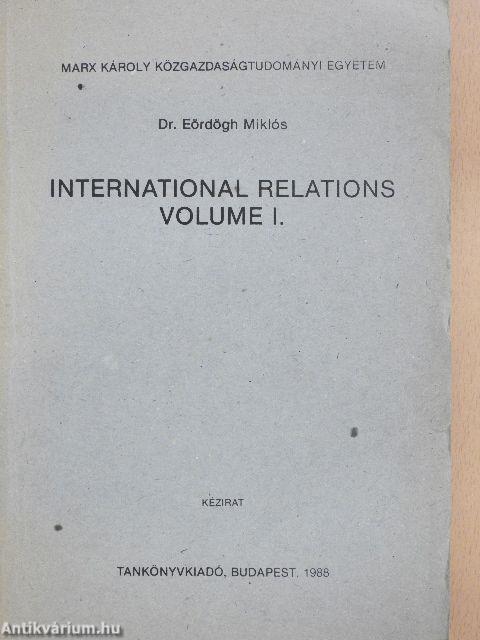 International relations volume I.