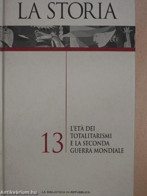 L'etá dei Totalitarismi e la Seconda Guerra Mondiale