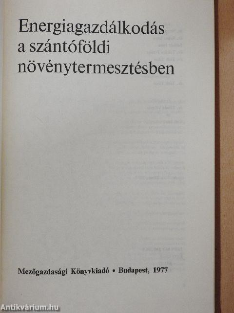 Energiagazdálkodás a szántóföldi növénytermesztésben