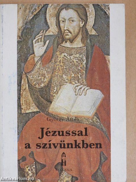 Jézussal a szívünkben