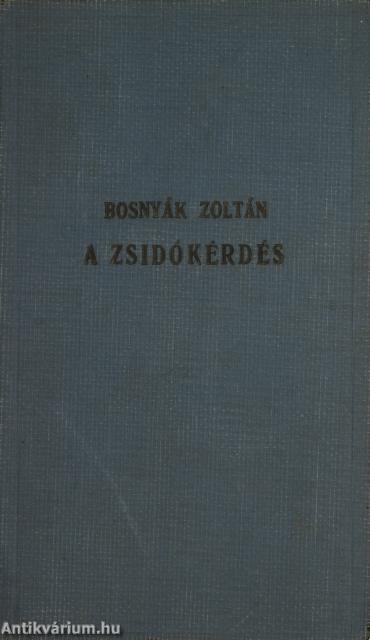 A zsidókérdés I-II.