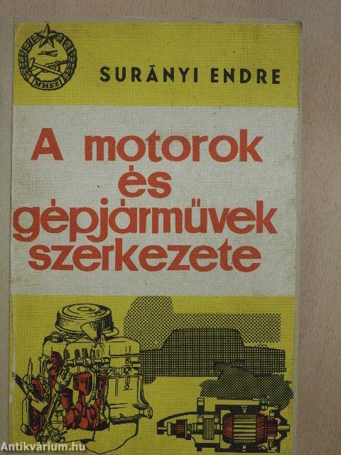 A motorok és gépjárművek szerkezete
