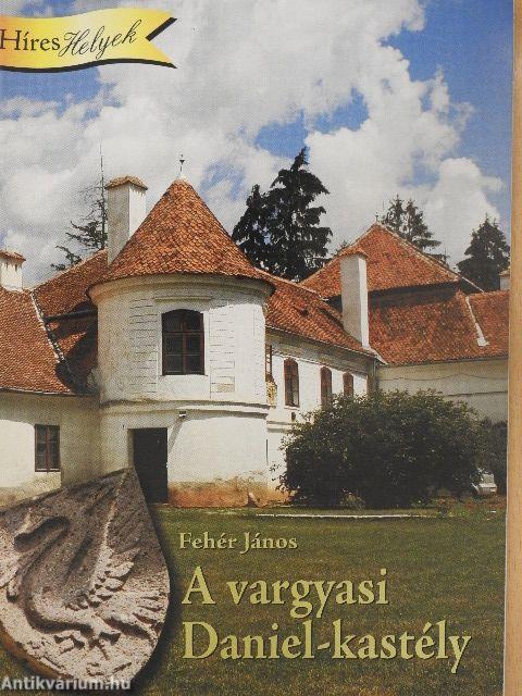 A vargyasi Daniel-kastély