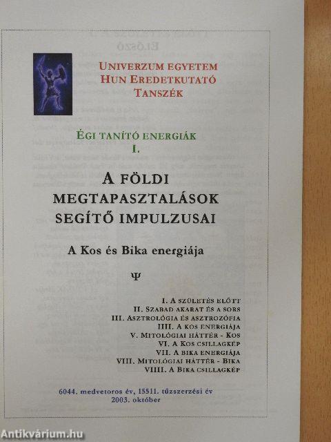 A földi megtapasztalások segítő impulzusai - A Kos és Bika energiája