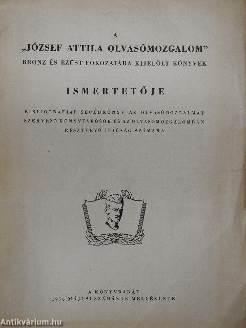 A "József Attila olvasómozgalom" bronz és ezüst fokozatára kijelölt könyvek ismertetője