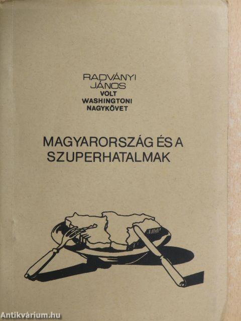 Magyarország és a szuperhatalmak