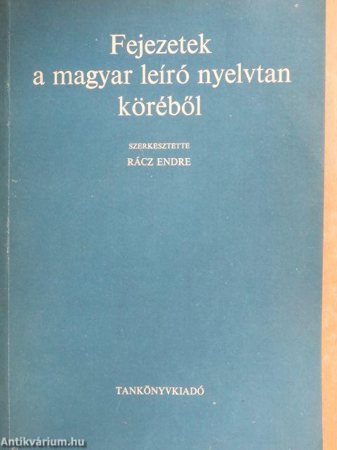 Fejezetek a magyar leíró nyelvtan köréből