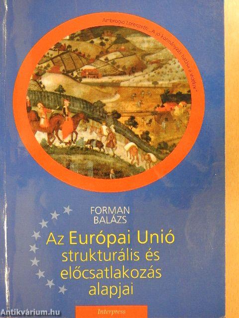 Az Európai Unió strukturális és előcsatlakozási alapjai